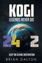 Kogi: Legends Never Die - Paperback