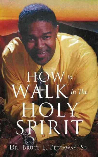 How To Walk In The Holy Spirit - Paperback