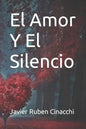 El Amor Y El Silencio - Paperback