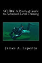 Scuba: A Practical Guide to Advanced Level Training - Paperback