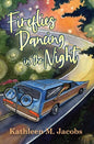 Fireflies Dancing in the Night - Hardcover