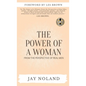 The Power of a Woman: From the Perspective of Real Men - Hardcover
