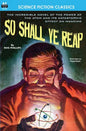 So Shall Ye Reap - Paperback