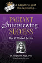 Pageant Interviewing Success: The Collected Series - Paperback