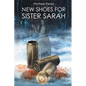 New Shoes for Sister Sarah - Paperback