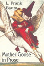 Mother Goose in Prose - Paperback