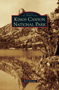 Kings Canyon National Park - Hardcover