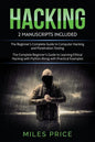 Hacking: 2 Books In 1 Bargain: The Complete Beginner's Guide to Learning Ethical Hacking with Python Along with Practical Examp - Paperback