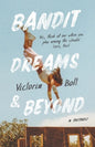 Bandit Dreams & Beyond: A Memoir - Paperback