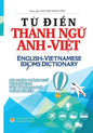 Từ điển Thành ngữ Anh Việt: Bản in bìa thường - Paperback