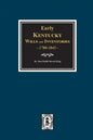 Early Kentucky Wills and Inventories, 1780-1842. - Paperback