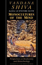 Monocultures of the Mind: Perspectives on Biodiversity and Biotechnology - Paperback