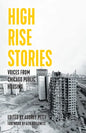 High Rise Stories: Voices from Chicago Public Housing - Hardcover