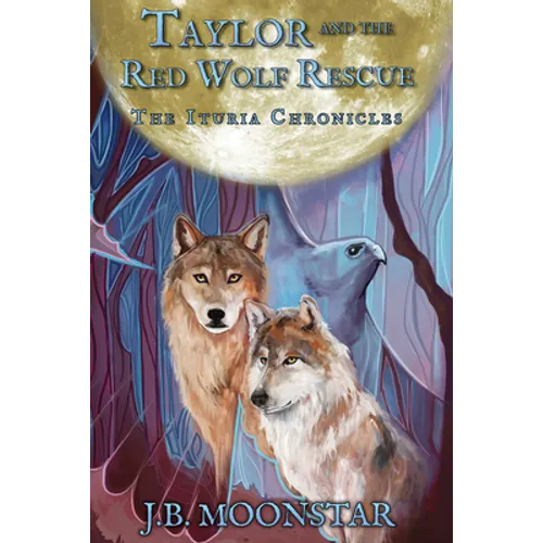 Taylor and the Red Wolf Rescue - Hardcover