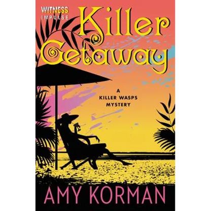 Killer Getaway: A Killer Wasps Mystery - Paperback