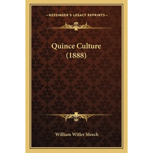 Quince Culture (1888) - Paperback