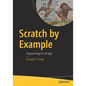 Scratch by Example: Programming for All Ages - Paperback