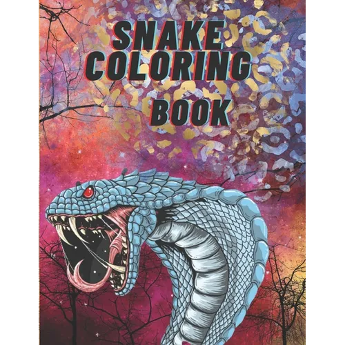 Snake Coloring Book: The snake coloring book is very beautiful that everyone can buy and color - Paperback