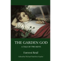 The Garden God: A Tale of Two Boys - Paperback