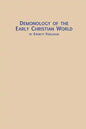 Demonology of the Early Christian World - Paperback