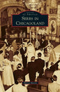 Serbs in Chicagoland - Hardcover