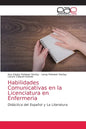 Habilidades Comunicativas en la Licenciatura en Enfermeria - Paperback