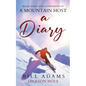 A Diary - reflections and confessions of a mountain host - Paperback