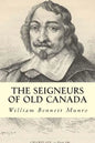The Seigneurs of Old Canada - Paperback