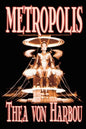 Metropolis by Thea Von Harbou, Science Fiction - Paperback