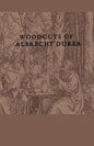 Woodcuts Of Albrecht Durer - Paperback