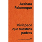 Vivir Peor Que Nuestros Padres - Paperback