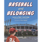 Baseball and Belonging - Paperback