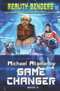 Game Changer (Reality Benders Book #3): LitRPG Series - Paperback