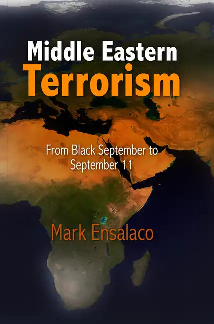 Middle Eastern Terrorism: From Black September to September 11 - Paperback