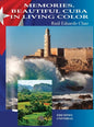 Memories. Beautiful Cuba in Living Color: Memories. Beautiful Cuba in Living Color - Hardcover
