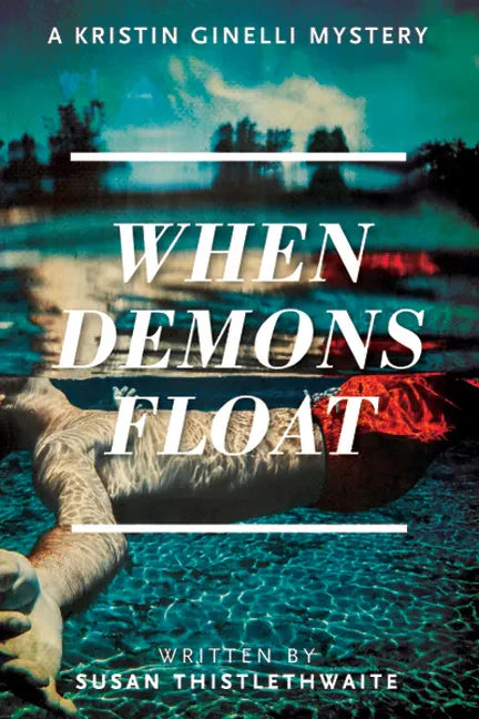 When Demons Float: A Kristin Ginelli Mystery - Paperback