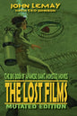 The Big Book of Japanese Giant Monster Movies: The Lost Films: Mutated Edition - Hardcover