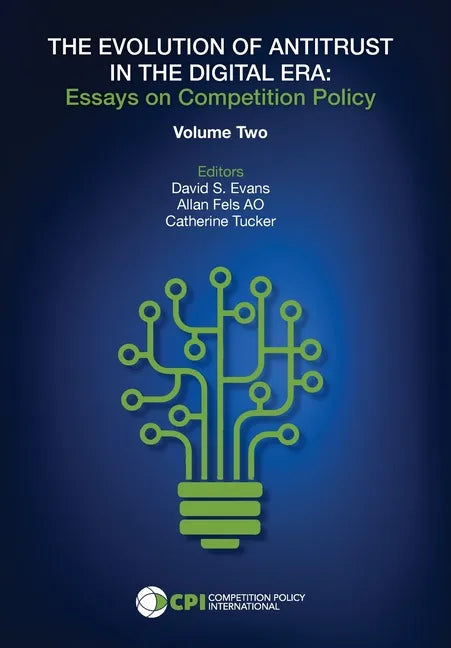 THE EVOLUTION OF ANTITRUST IN THE DIGITAL ERA - Vol. Two - Hardcover
