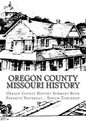 Oregon County Missouri History: Oregon County Missouri History - Paperback