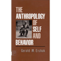 The Anthropology of Self and Behavior - Paperback