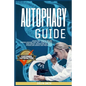 Autophagy Guide: unlock your natural healing process, discover your self -cleasing body's intelligence. Activate the Anti-Aging process - Paperback
