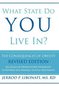 What State Do You Live In?: The Consequences of Obesity - Hardcover