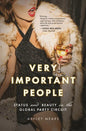 Very Important People: Status and Beauty in the Global Party Circuit - Paperback