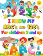 I Know my ABC's & 123's Coloring book, Activity Book for Children 3 & Up - Paperback