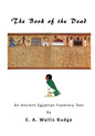 The Book of the Dead: An Ancient Egyptian Funerary Text - Paperback