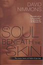 The Soul Beneath the Skin: The Unseen Hearts and Habits of Gay Men - Paperback