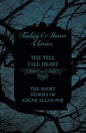 The Tell Tale Heart - The Short Stories of Edgar Allan Poe (Fantasy and Horror Classics) - Paperback