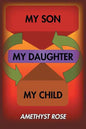 My Son, My Daughter, My Child - Paperback