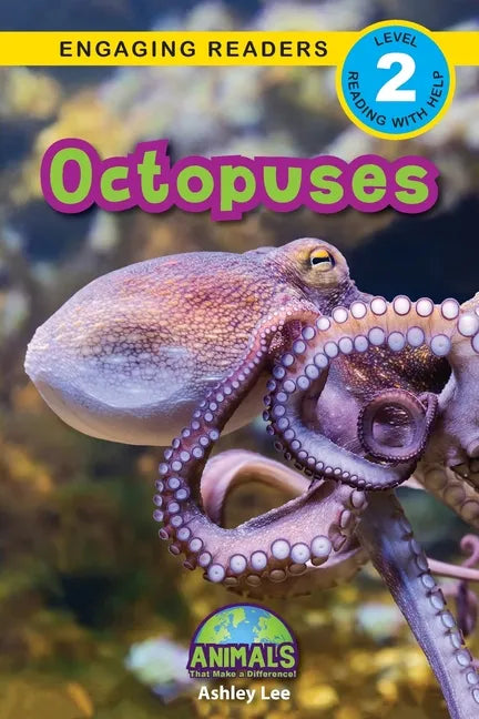 Octopuses: Animals That Make a Difference! (Engaging Readers, Level 2) - Paperback
