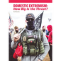Domestic Extremism: How Big Is the Threat? - Hardcover